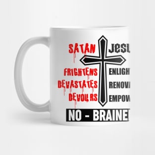 Serving Jesus Is A No-Brainer Mug